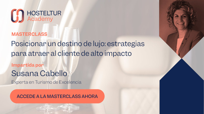 Posicionar un destino de lujo: estrategias para atraer al cliente de alto impacto