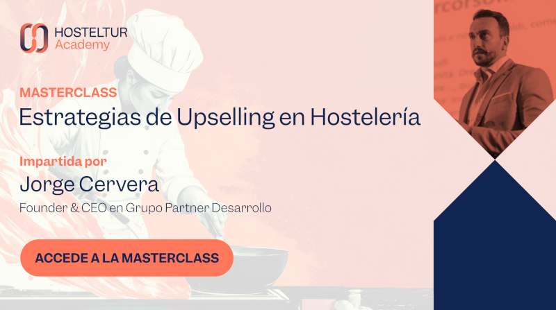 Cómo maximizar tus ventas de upselling en hostelería: masterclass gratuita