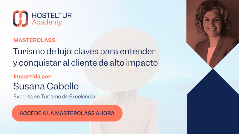 Turismo de lujo: claves para entender y conquistar al cliente de alto impacto
