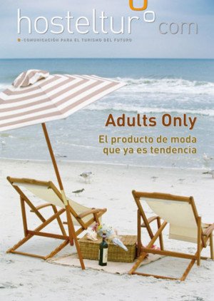 Adults Only, ránking de hoteleras españolas en el exterior y conflicto Google versus agencias online