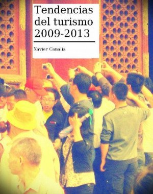 El periodista Xavier Canalis publica "Tendencias del Turismo 2009-2013"