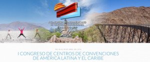 Salta sede del 1º Congreso Latinoamericano de Centros de Convenciones