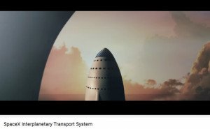 Interplanetary Transport System, ¿el cohete que llevará al hombre a Marte?