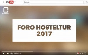 El vídeo del Foro Hosteltur: las imágenes destacadas