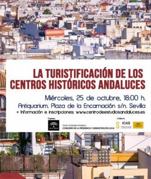 Sevilla acoge un taller sobre turistificación en los centros históricos