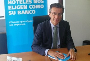 David Rico: “La banca tiene que crecer y adaptarse junto a los hoteleros”