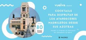 Vuelve a Madrid ya ofrece más de 150 experiencias con ventajas exclusivas 