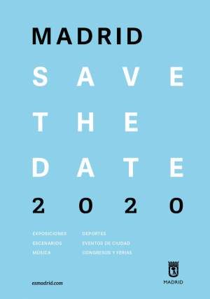 Madrid Save the Date 2020 reúne lo mejor de la agenda de ocio de la capital