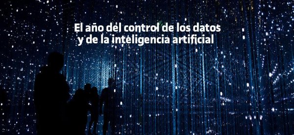 2020, el año del control de los datos y de la inteligencia artificial ...