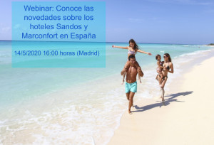 Webinar: Conoce las novedades de los hoteles Sandos y Marconfort en España