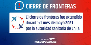 Chile extiende el cierre de fronteras durante todo el mes de mayo