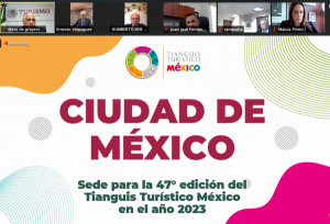 El Tianguis Turístico de 2023 será en Ciudad de México