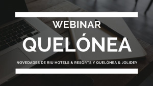 Webinar: Novedades de RIU HOTELS & RESORTS y Quelónea & Jolidey