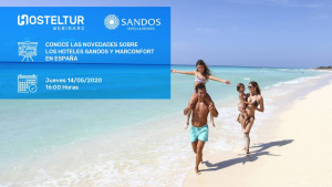Webinar Conoce las novedades sobre los hoteles Sandos y Marconfort en España