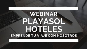 Webinar: Playasol Hotels - Cadena hotelera de éxito en segmento medio en la isla de Ibiza