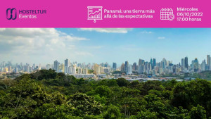 Panamá: una tierra más allá de las expectativas
