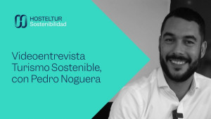 Programa de Sostenibilidad The PLANet by HM Hotels con Pedro Noguera - Entrevista Hosteltur