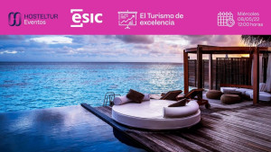 ESIC: El turismo de excelencia