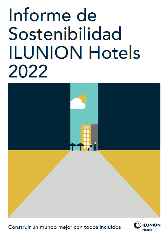 Ilunion Hotels muestra su compromiso en su primer Informe de Sostenibilidad