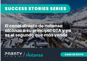 Hotansa y Paraty Tech: cómo hacer del canal directo el segundo en ventas