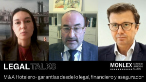 M&A en el sector hotelero: Garantías legales, financieras y aseguradoras