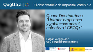 Queer Destinations: "Unimos empresas y gobiernos con el colectivo LGBTQ+"