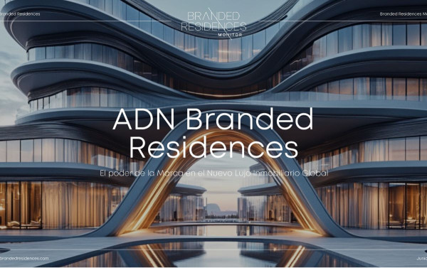 Branded Residences Monitor: gran potencial del modelo en España (con retos)
