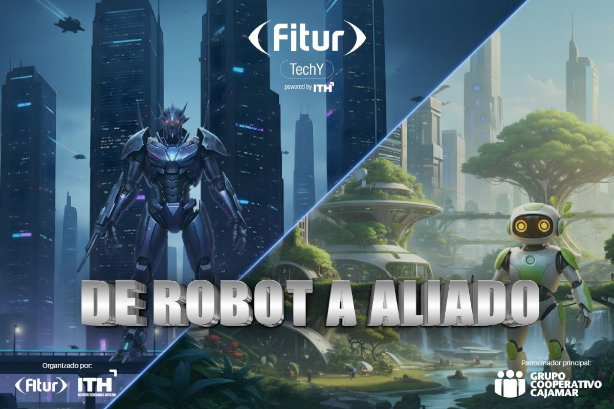 Fiturtechy 2026 analizar&aacute; la integraci&oacute;n responsable de la tecnolog&iacute;a tur&iacute;stica