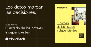 Los 6 desafíos de los hoteles independientes y las claves para superarlos 