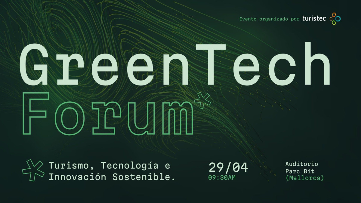 Turistec celebra su primer Green Tech Forum: el próximo 29 de abril en el ParcBit de Mallorca