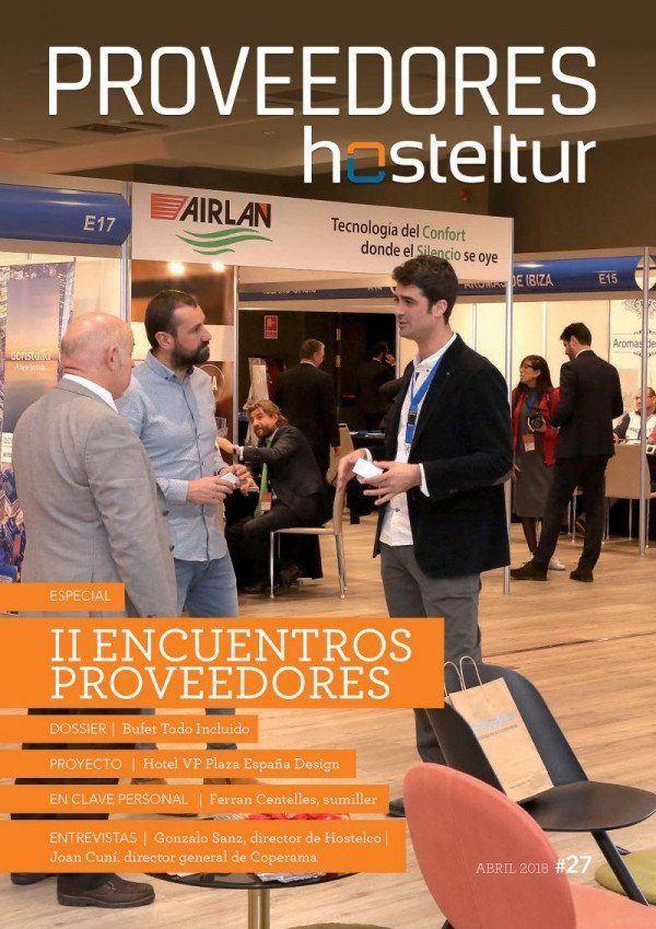 Proveedores #27 - Abril 2018 - II Encuentros Proveedores Hosteltur