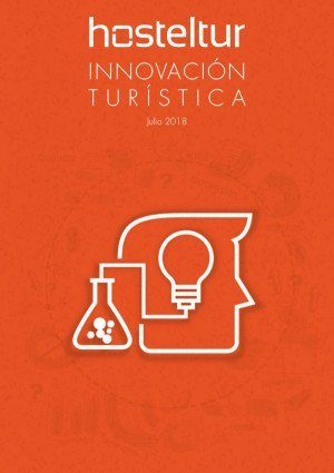 Revista Hosteltur: Innovación Turística nº9 - julio 2018